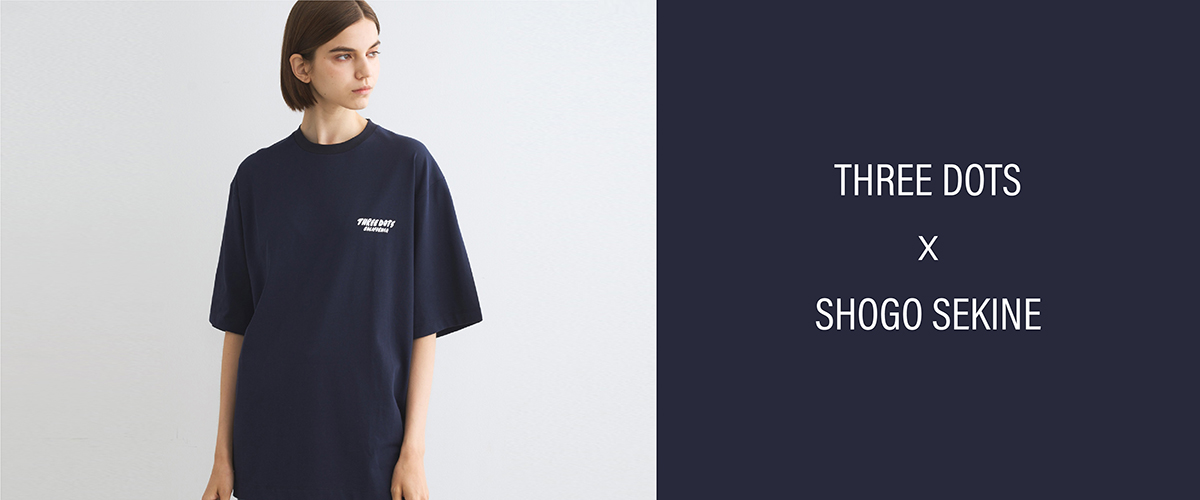 SHOGO SEKINE　×　three dots