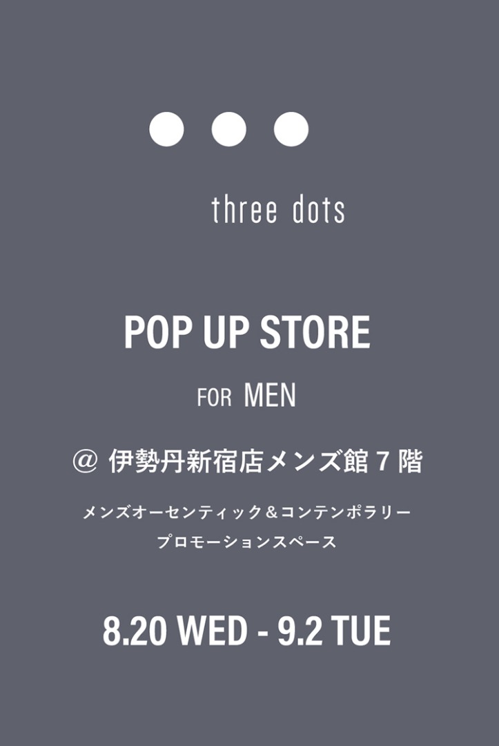 ISETAN MENS POP UP STORE OPEN
