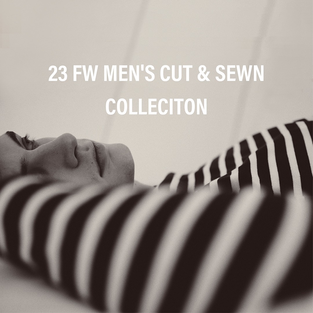 23FW MEN'S CUT & SEWN COLLECITON