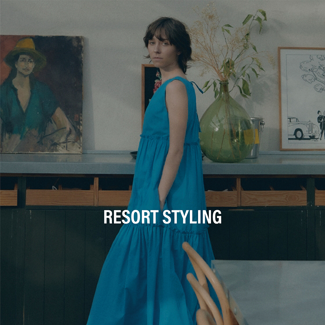 RESORT STYLING