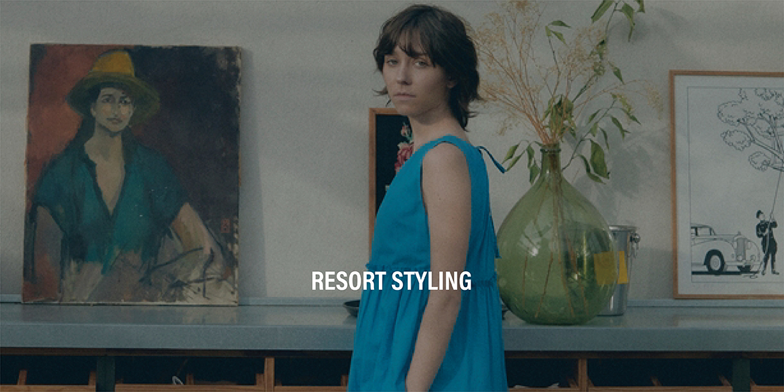 RESORT STYLING